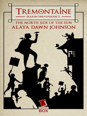 cover image of The North Side of the Sun (Tremontaine Season 1 Episode 2)